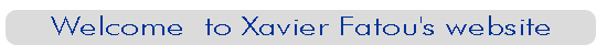 Welcome to Xavier Fatou´s site